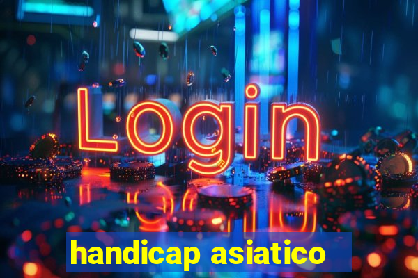 handicap asiatico - 3.5